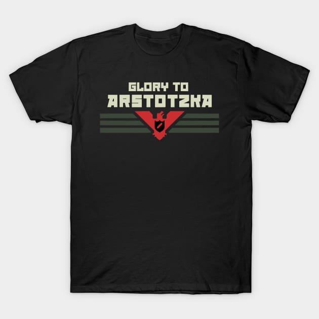 Glory To Arstotzka T-Shirt by Patsi Nahmi Designs